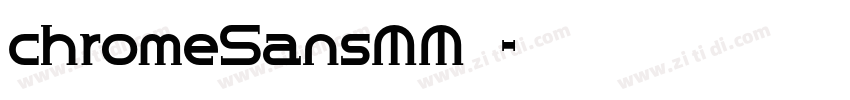 chromeSansMM 普通字体转换